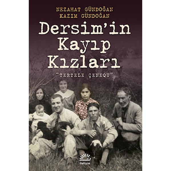 Dersim'in Kayıp Kızları | İletişim Yayınları