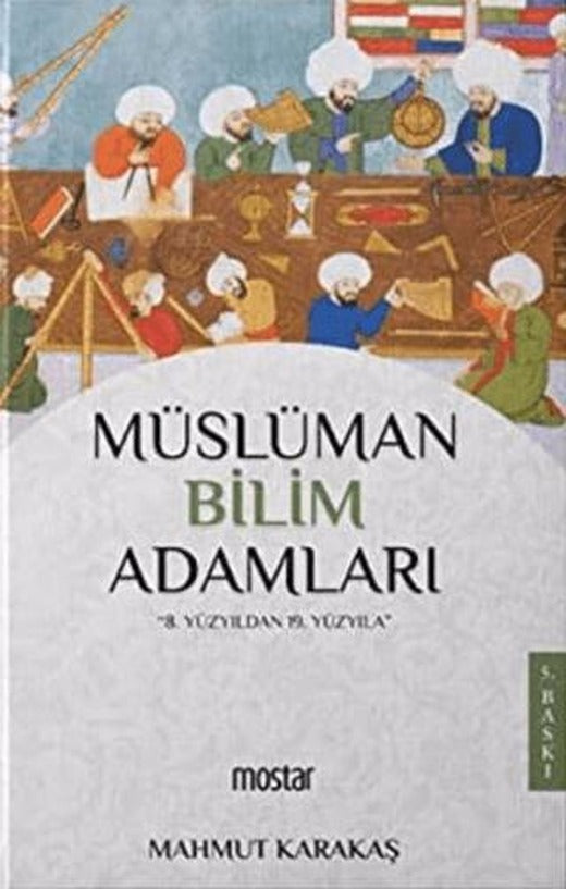 Müslüman Bilim Adamları | Mostar Yayınları (Ciltsiz)