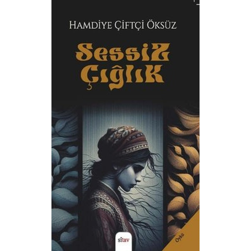 Sessiz Çığlık | Sitav yayınevi (İnce Kapak)