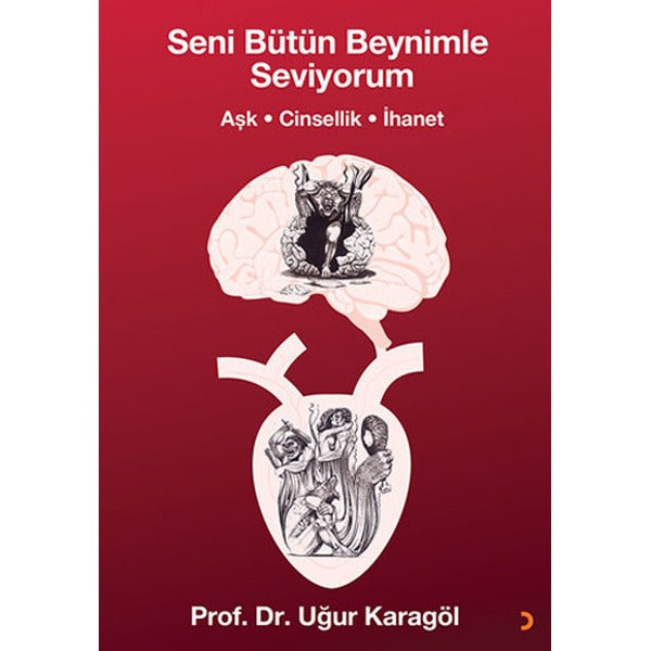 Seni Bütün Beynimle Seviyorum