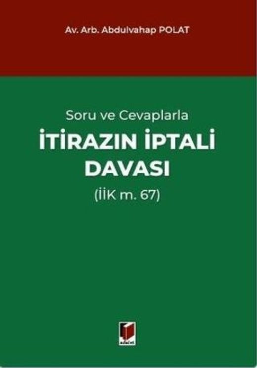 Soru ve Cevaplarla İtirazın İptali Davası (İİK m. 67)