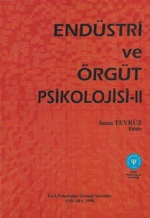 Endüstri ve Örgüt Psikolojisi-2 | Türk Psikologlar Derneği Yayınları (İnce Kapak)