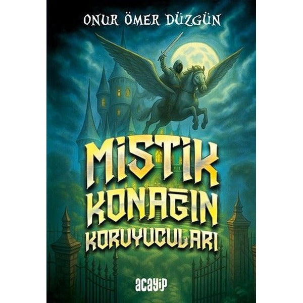 Mistik Konağın Koruyucuları | Acayip (İnce Kapak)