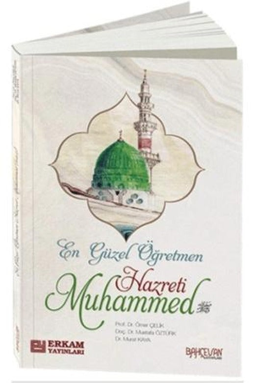 En Güzel Öğretmen Hz. Muhammed Mustafa | Erkam Yayınları (Ciltsiz)