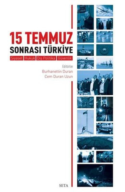 15 Temmuz Sonrası Türkiye - Siyaset Hukuk Dış Politika Güvenlik | Seta Yayınları