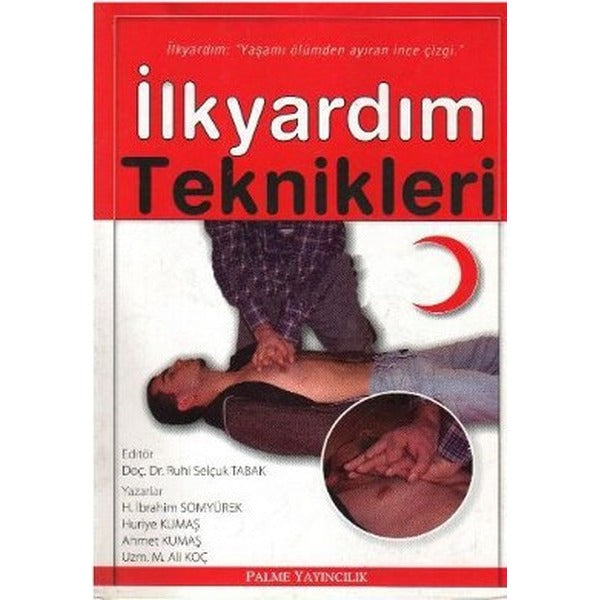 İlkyardım Teknikleri | Palme Yayıncılık (Ciltsiz)