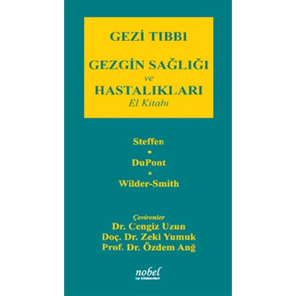 Gezi Tıbbı Gezgin Sağlığı ve Hastalıkları El Kitabı | Nobel Tıp Kitabevleri (İnce Kapak)