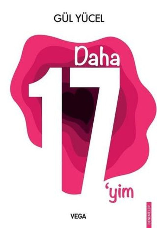 Daha 17'yim | Vega Yayınları (Ciltsiz)