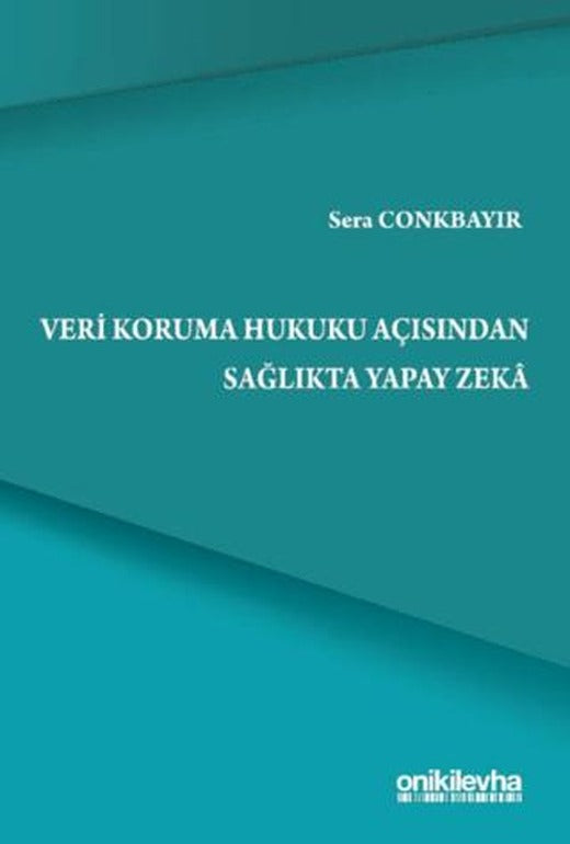 Veri Koruma Hukuku Açısından Sağlıkta Yapay Zeka