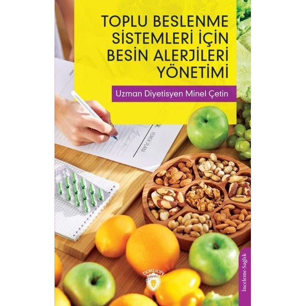 Toplu Beslenme Sistemleri İçin Besin Alerjileri Yönetimi | Dorlion Yayınları (Ciltsiz)