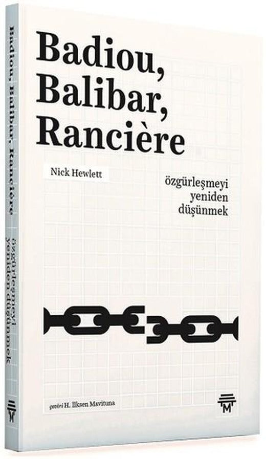 Badiou Balibar Ranciere -Özgürleşmeyi Yeniden Düşünmek | Metropolis (İnce Kapak)