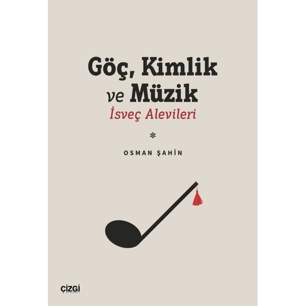 Göç Kimlik ve Müzik - İsveç Alevileri | Çizgi Kitabevi (İnce Kapak )