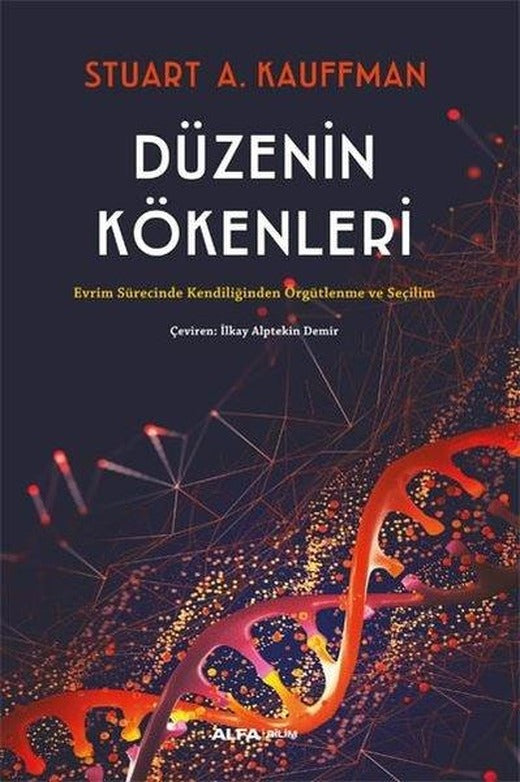 Düzenin Kökenleri - Evrim Sürecinde Kendiliğinden Örgütlenme ve Seçilim | Alfa Yayıncılık (Ciltli)