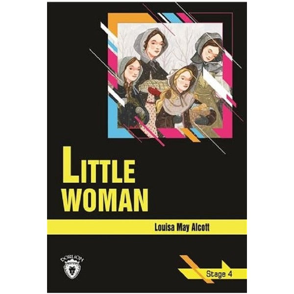 Little Woman-Stage 4 | Dorlion Yayınevi