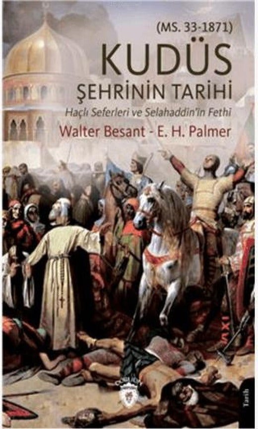 Kudüs Şehrinin Tarihi | Dorlion Yayınları (Ciltsiz)