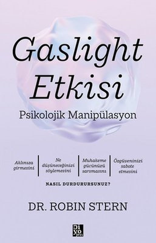 Gaslight Etkisi - Psikolojik Manipülasyon | Diyojen Yayıncılık