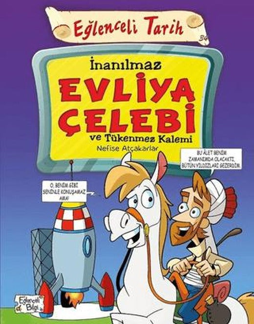 İnanılmaz Evliya Çelebi ve Tükenmez Kalemi - Eğlenceli Tarih