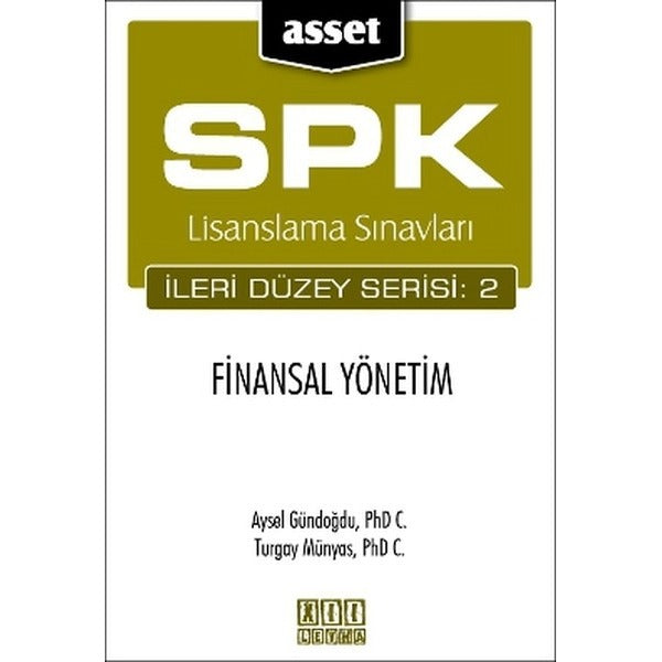 SPK Lisanslama Sınavları İleri Düzey Serisi: 2 Finansal Yönetim | On İki Levha Yayınları (Ciltsiz)