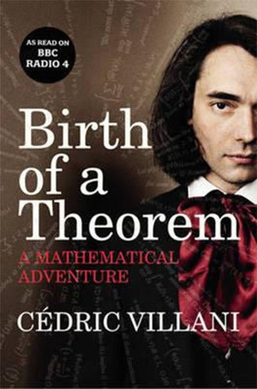 Birth of a Theorem: A Mathematical Adventure | Bodley Head