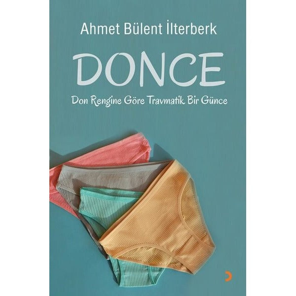 Donce - Don Rengine Göre Travmatik Bir Günce | Cinius (İnce Kapak)