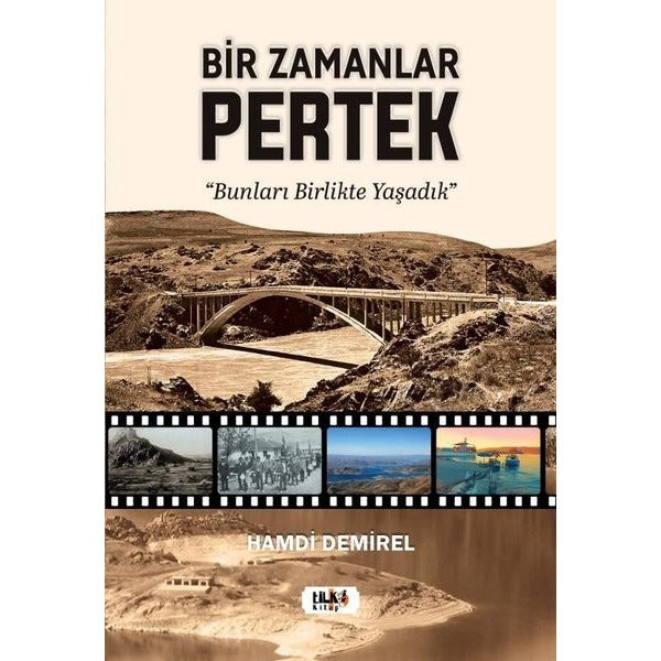 Bir Zamanlar Pertek | Tilki Kitap (İnce Kapak)