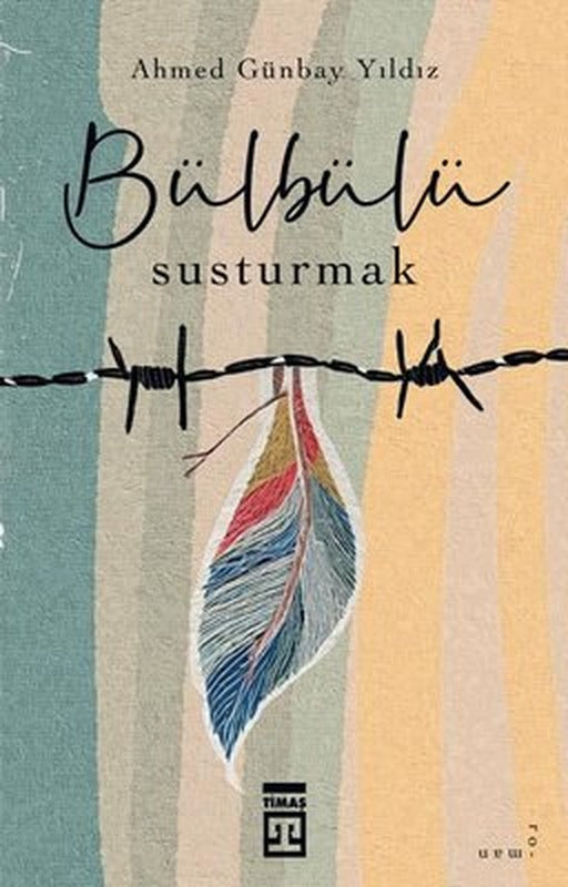 Bülbülü Susturmak | Timaş Yayınları (İnce Kapak)