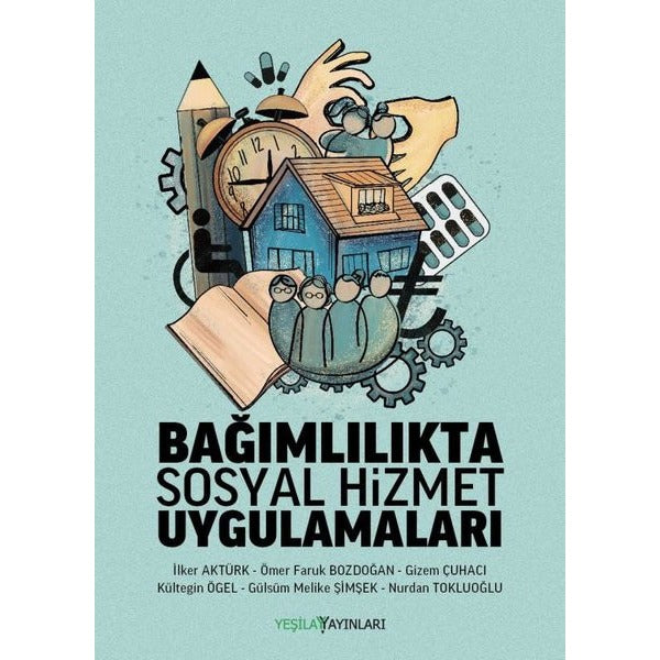 Bağımlılıkta Sosyal Hizmet Uygulamaları | Yeşilay Yayınları (İnce Kapak)