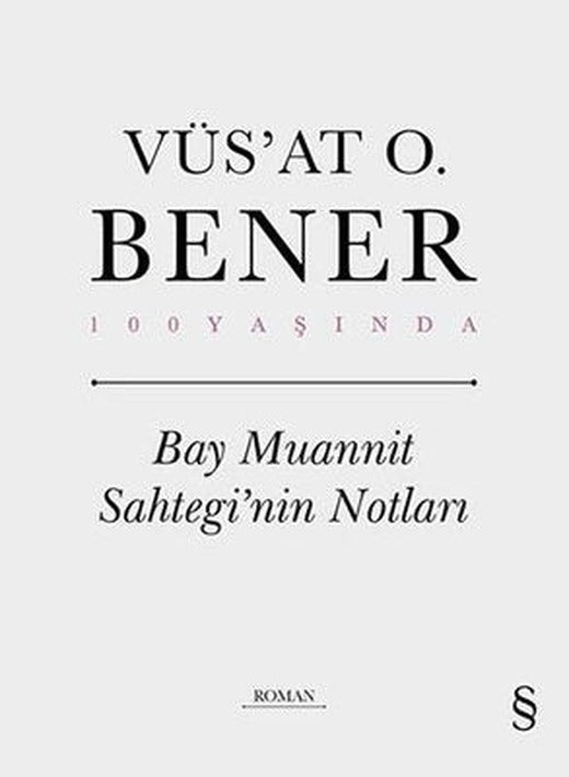 Bay Muannit Sahtegi'nin Notları - 100 Yaşında | Everest Yayınları