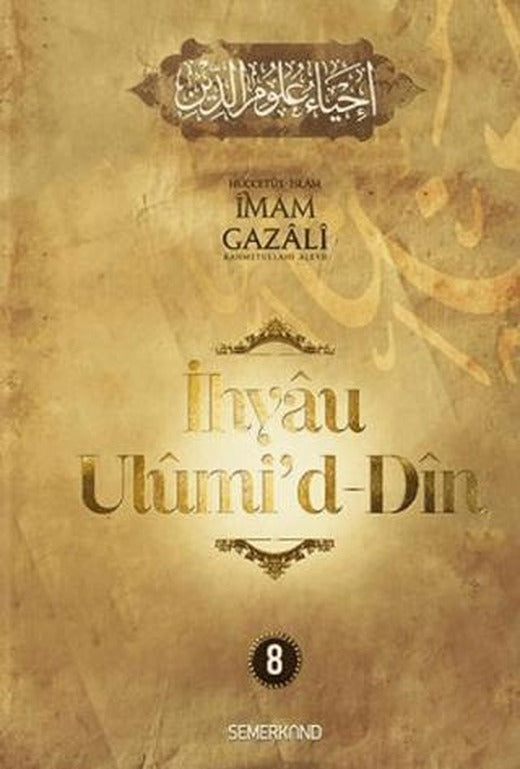 İhyaü Ulumi'd Din 8. Cilt