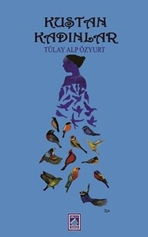 Kuştan Kadınlar | Göl Kitap