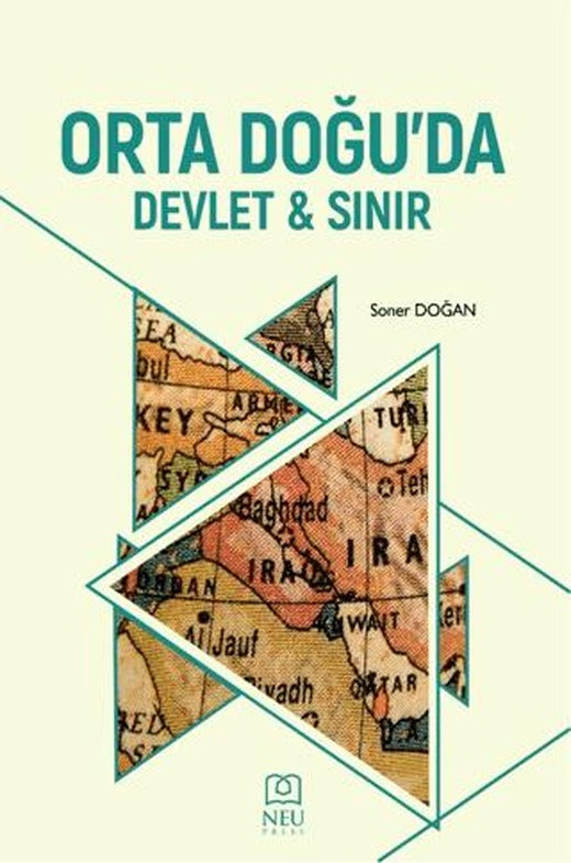 Orta Doğu'da Devlet ve Sınır | Necmettin Erbakan Üniversitesi Yayınları (Ciltsiz)