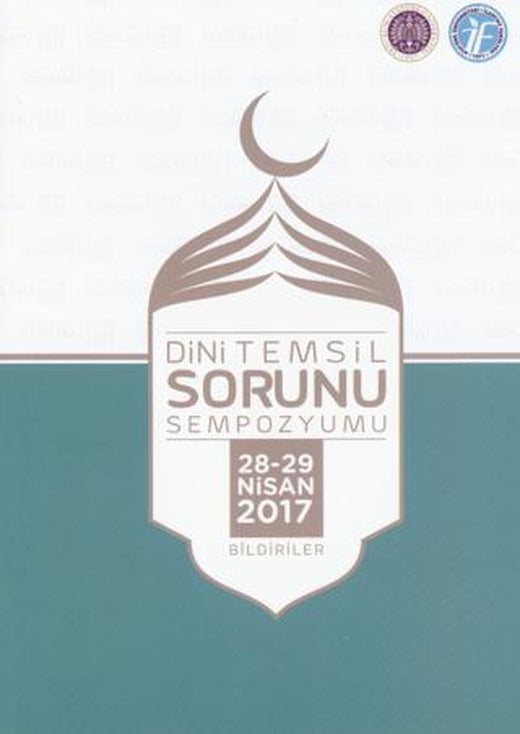 Dini Temsil Sorunu Sempozyumu (28-29 Nisan 2017) Bildiriler