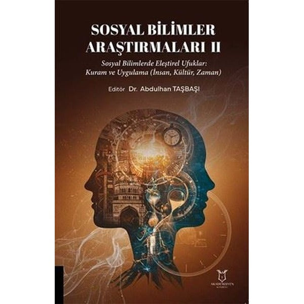Sosyal Bilimler Araştırmaları II | Akademisyen Kitabevi (Ciltsiz)