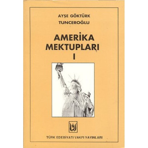 Amerika Mektupları 1