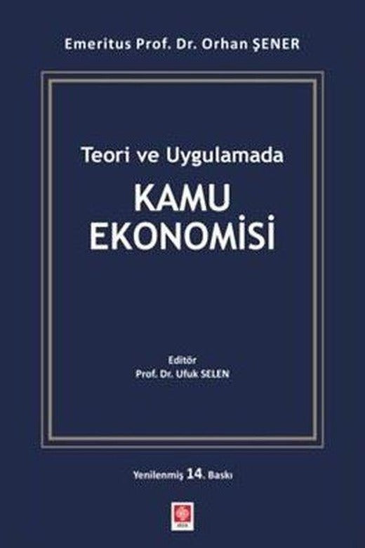 Teori ve Uygulamada Kamu Ekonomisi | Ekin Basım Yayın (İnce Kapak)