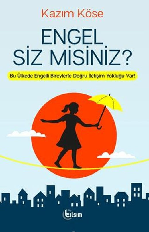 Engel Siz Misiniz?