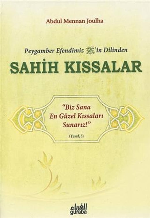 Peygamber Efendim'izin Dilinden Sahih Kıssalar | Guraba Yayınları (Ciltsiz)