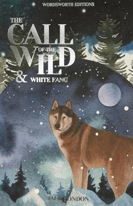 Call of the Wild and White Fang