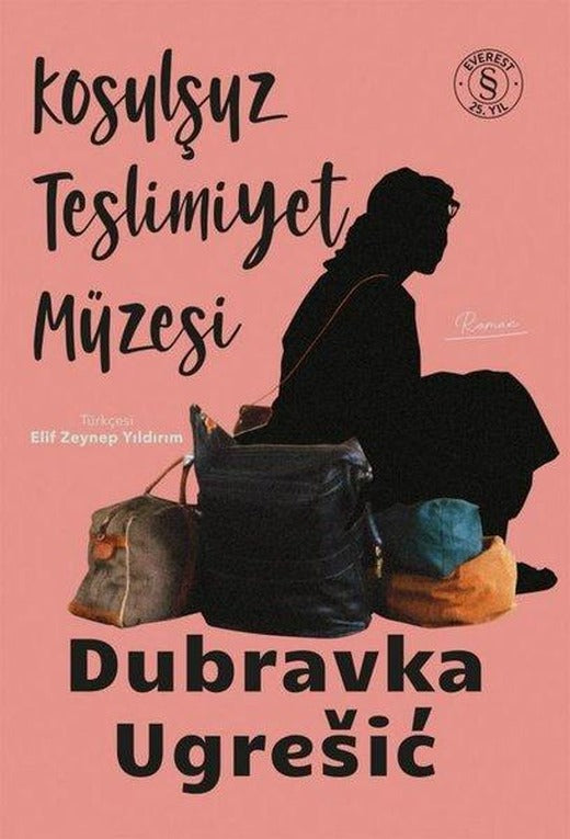 Koşulsuz Teslimiyet Müzesi | Everest Yayınları (İnce Kapak)