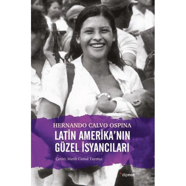 Latin Amerika'nın Güzel İsyancıları | Dipnot