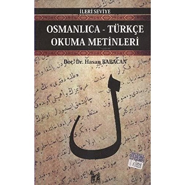 Osmanlıca-Türkçe Okuma Metinleri - İleri Seviye-3