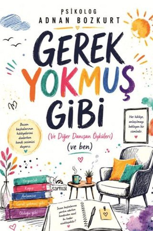 Gerek Yokmuş Gibi | Sarmal Kitabevi (Ciltsiz)