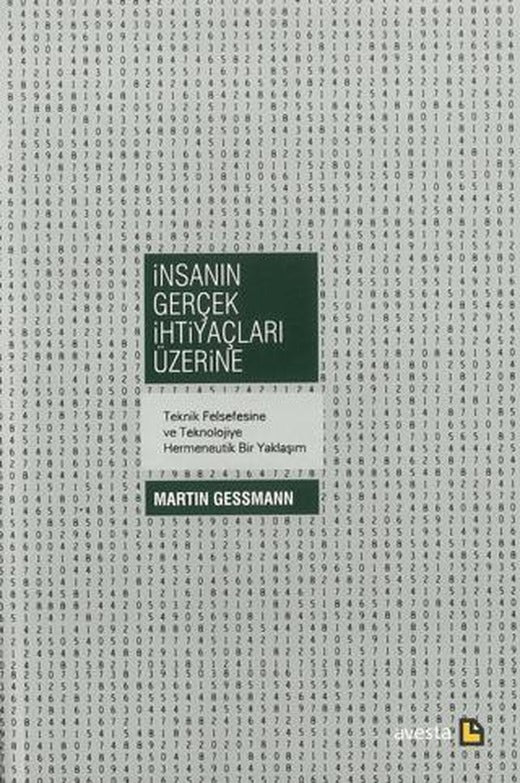 İnsanın Gerçek İhtiyaçları Üzerine | Avesta Yayınları (Ciltsiz)