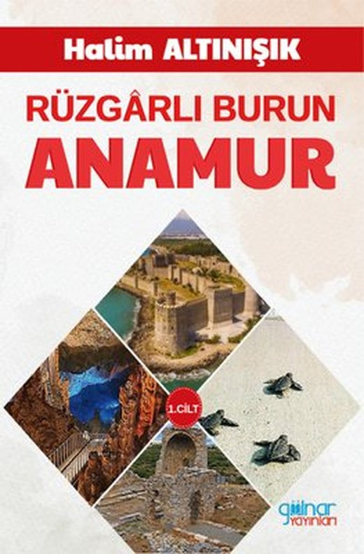 Rüzgarlı Burun Anamur 1. Cilt | Gülnar Yayınları (Ciltli)