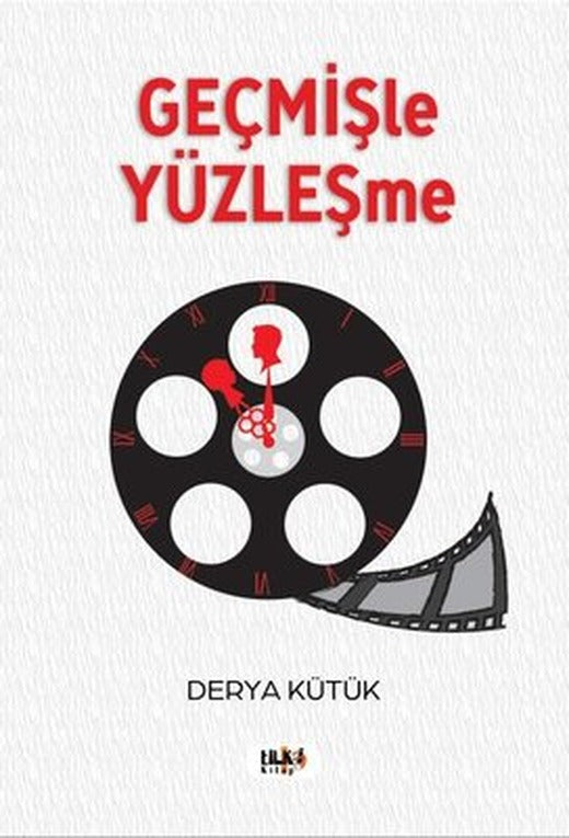 Geçmişle Yüzleşme | Tilki Kitap