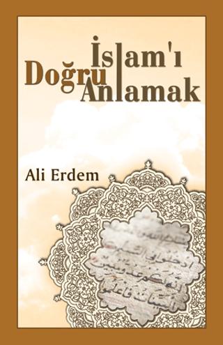 İslam'ı Doğru Anlamak | Kevser Yayınları (Ciltsiz) - Resim 1