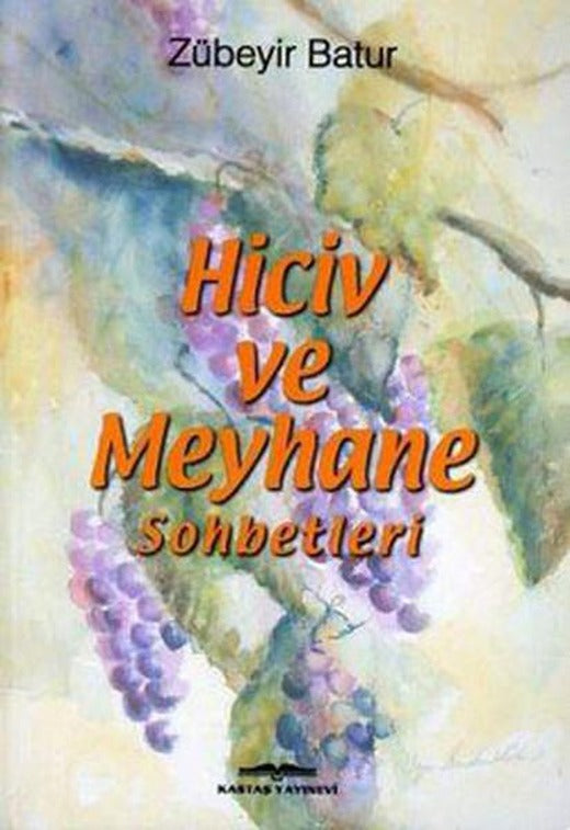 Hiciv ve Meyhane Sohbetleri | Kastaş Yayınları (İnce Kapak)