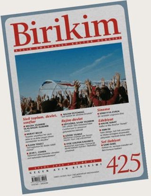 Birikim Aylık Sosyalist Kültür Dergisi Sayı: 425 Eylül 2024 | Birikim Yayınları (Ciltsiz)