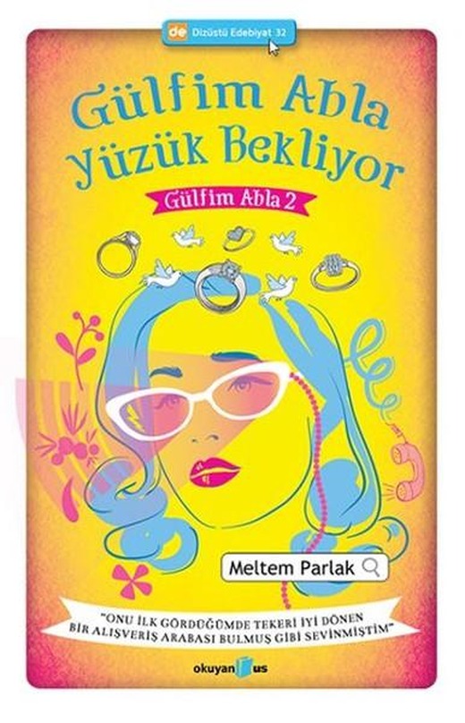 Gülfim Abla Yüzük Bekliyor | Okuyan Us Yayınları - Dizüstü Edebiyat Dizisi (İnce Kapak)