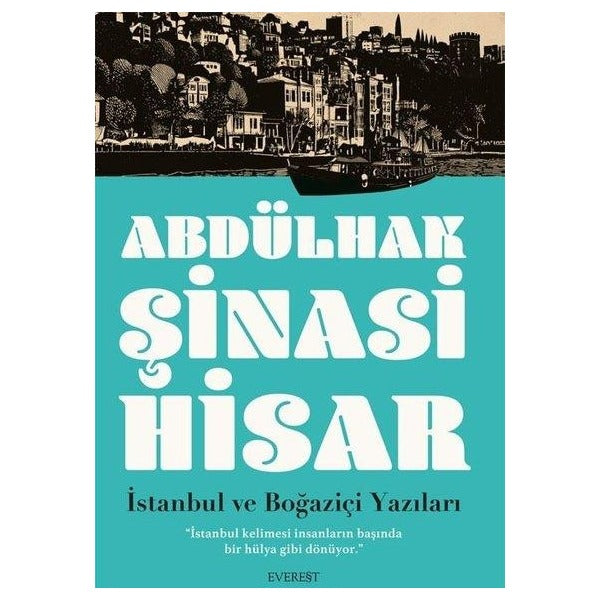 İstanbul ve Boğaziçi Yazıları | Everest Yayınları (İnce Kapak)